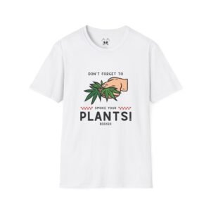 BOD™ Sm*ke Your Plants Unisex Softstyle T-Shirt.