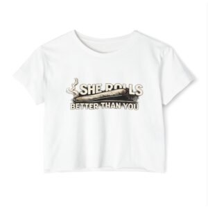 BOD™ Crop Top — “She Rolls Better Than You”