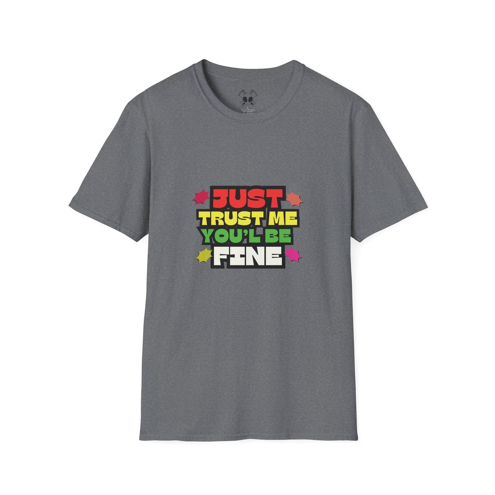 BODâ„¢ Just Trust Me Unisex Softstyle T-Shirt.